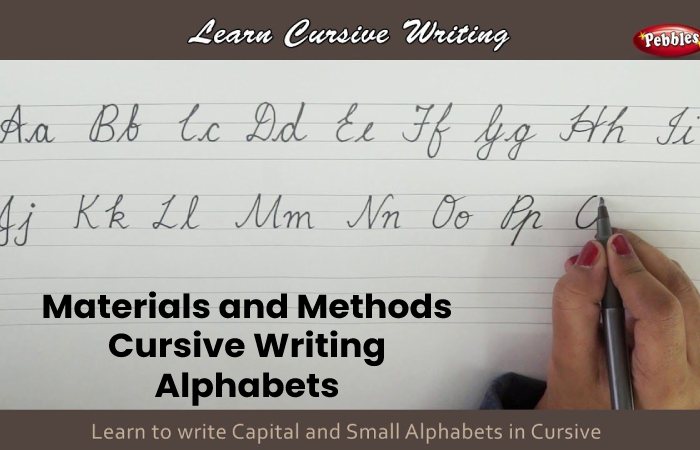 Materials and Methods Cursive Writing Alphabets