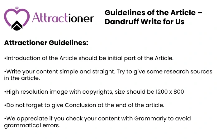 Guidelines of the Article – Dandruff Write for Us
