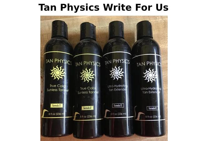 Tan Physics Write For Us
