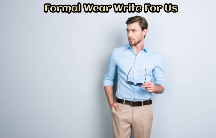 Formal Wear Write For Us