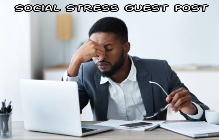 Social Stress Guest Post
