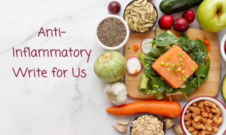 Anti-Inflammatory Write for Us