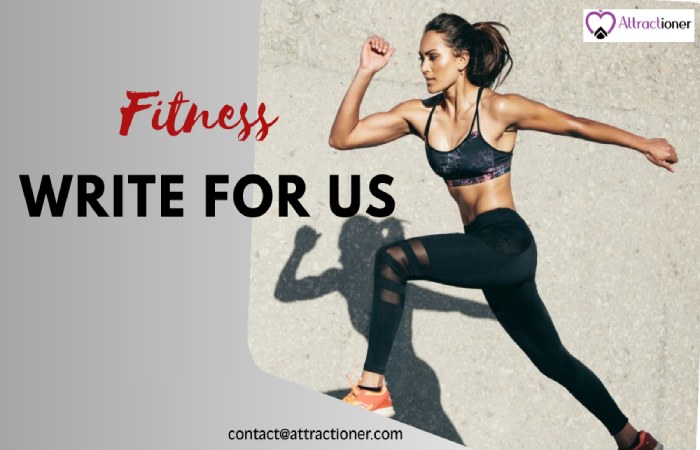Fitness Write For Us 