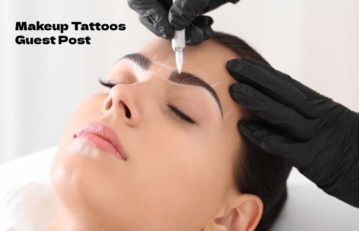 Makeup Tattoos Guest Post